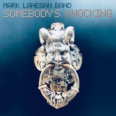 Mark Lenegan <br><b>Somebody’s Knocking</b>